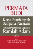 Permata Budi:Karya Sumbangsih Sempena Persaraan Professor Datin Paduka Datuk Dr. Ramlah Adam
